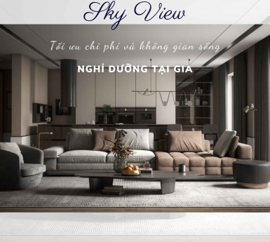 Khởi Công Thi Công Nội Thất Hiện Đại Cho 2 Căn Hộ Sang Trọng Sky view Tại Thủ Dầu Một, Bình Dương