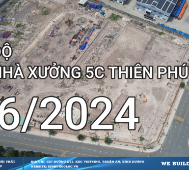 Cập nhật tiến độ cụm nhà xưởng cho thu 5C công ty Thiên Phú, 5/6/2024
